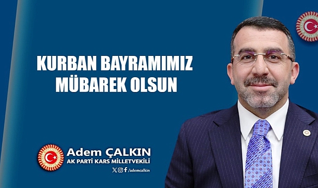 Çalkın: Bayram, birlik ve beraberliğinize vesile olsun!